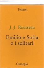 Jean-Jacques Rousseau Emilio e Sofia o i solitari