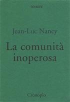 Jean-Luc Nancy La comunità inoperosa