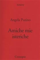 Angela Putino, Amiche mie isteriche II Edizione