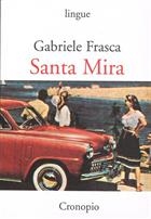 Gabriele Frasca, Santa Mira