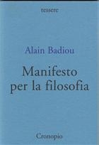 Alain Badiou Manifesto per la filosofia