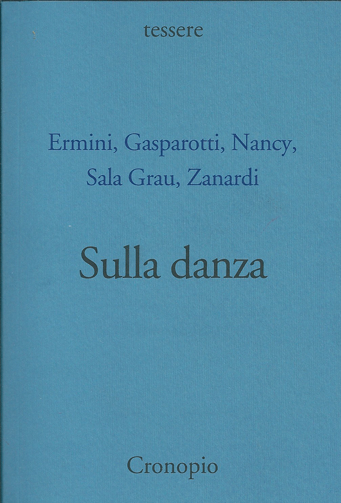 Ermini, Gasparotti, Nancy, Sala Grau, Zanardi, Sulla Danza