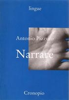 Antonio Pizzuto, Narrare