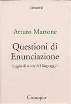 Arturo Martone, Questioni di enunciazione. Saggio di teoria del linguaggio