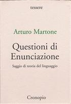 Arturo Martone, Questioni di enunciazione. Saggio di teoria del linguaggio