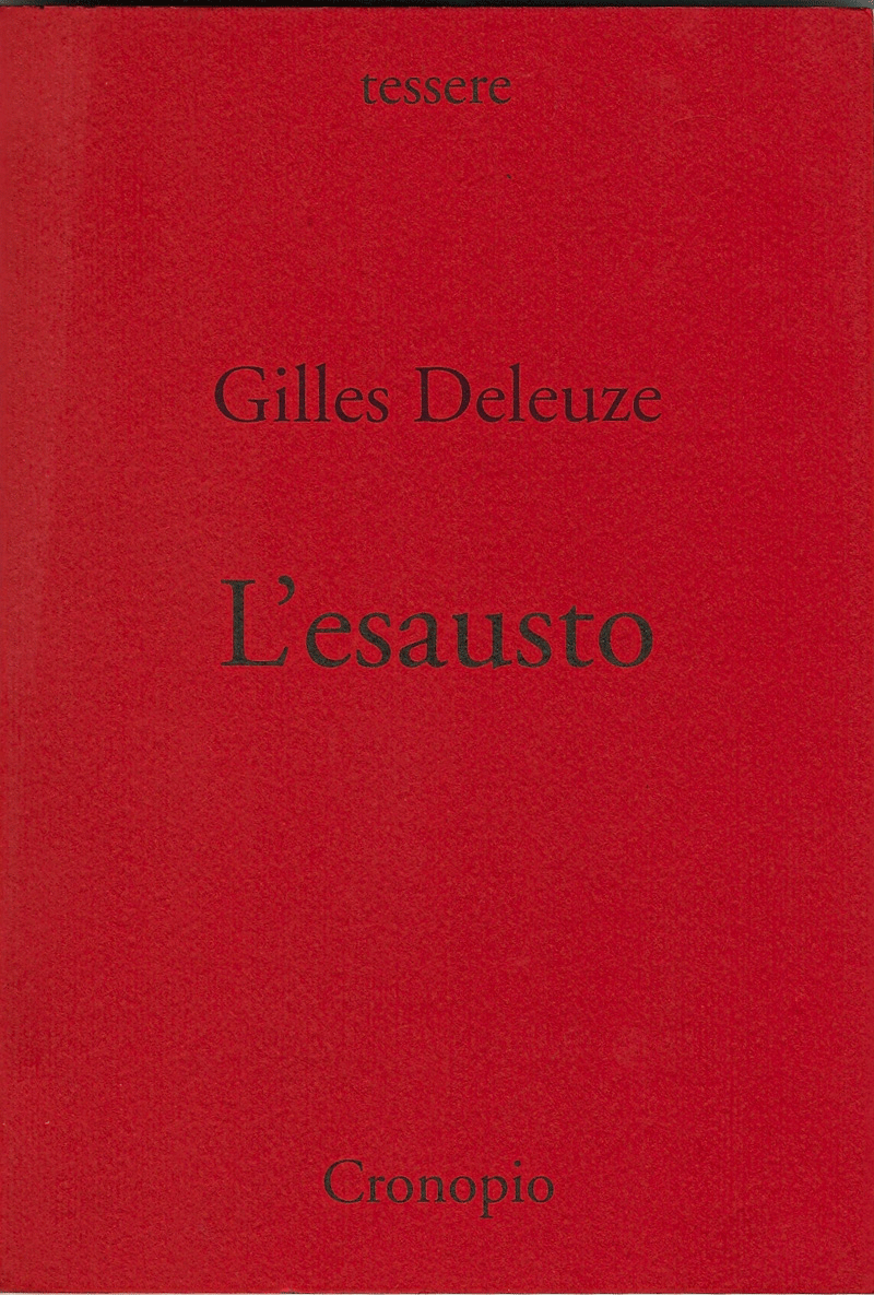 Gilles Deleuze L'esausto