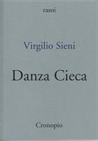 Virgilio Sieni, Danza Cieca