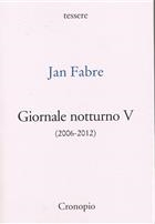 Jan Fabre, Giornale notturno V (2006-2012)