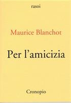 Maurice Blanchot, Per l'amicizia