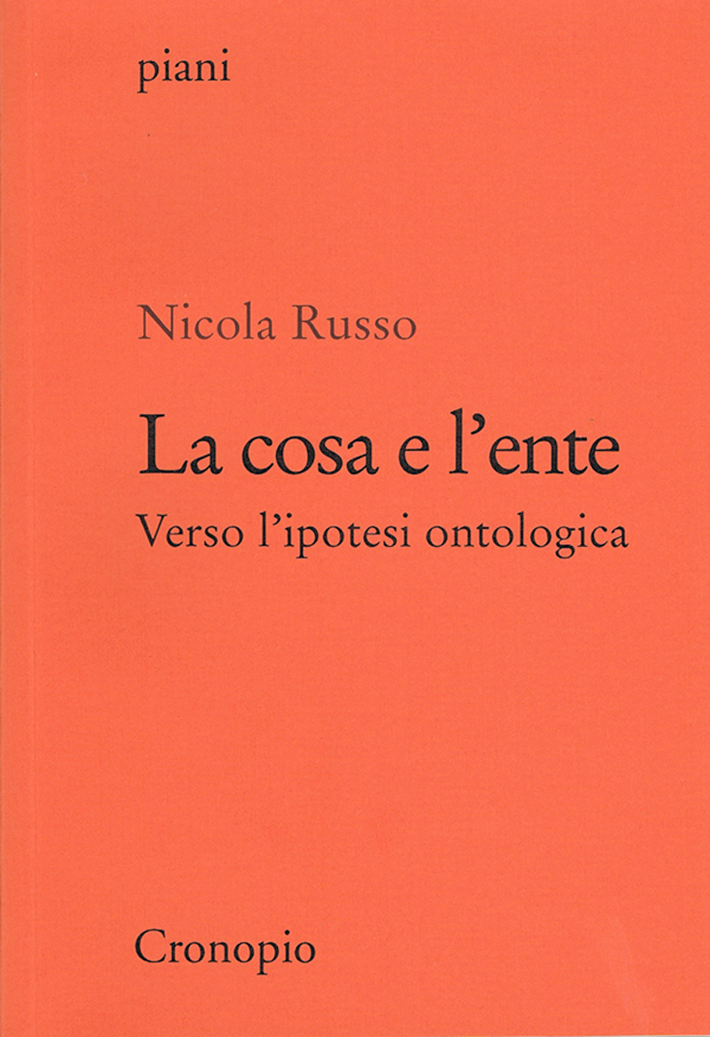 Nicola Russo, La cosa e l'ente. Verso un'ipotesi ontologica