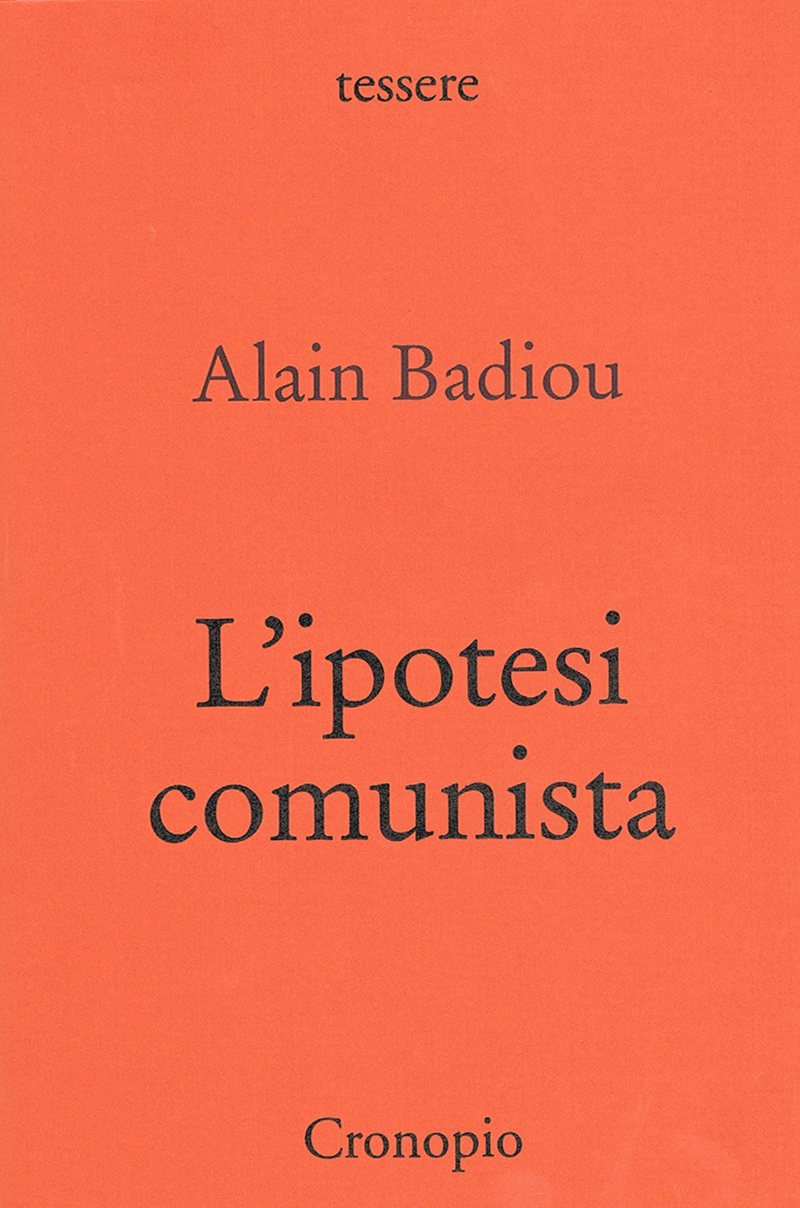 Alain Badiou, L'ipotesi comunista