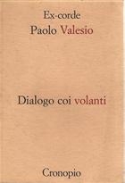 Paolo Valesio Dialogo coi volanti