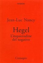 Jean-Luc Nancy Hegel L'inquietudine del negativo