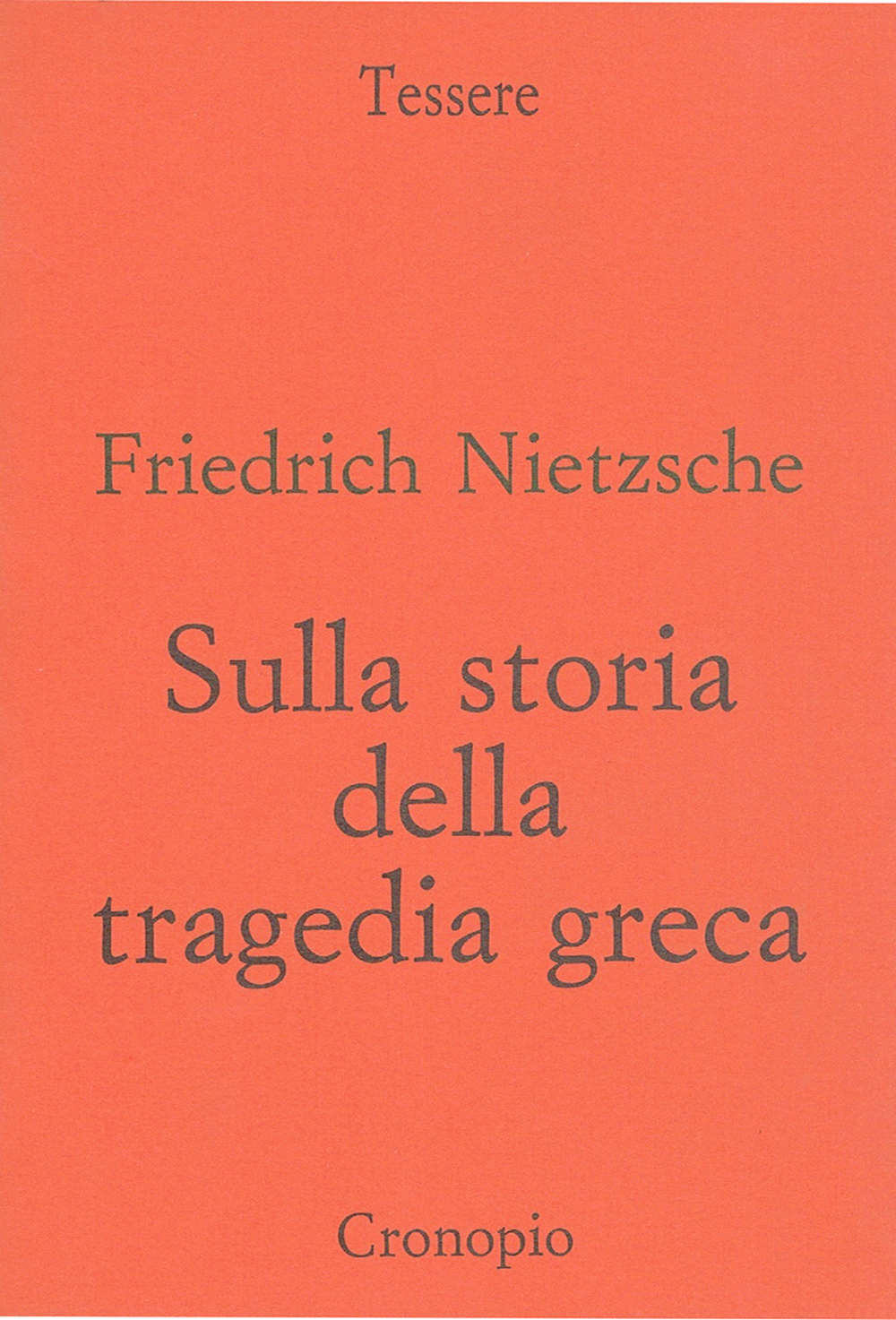 Friedrich Nietzsche, Sulla storia della tragedia greca